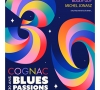 COGNAC BLUES PASSIONS 04 AU 09 JUILLET